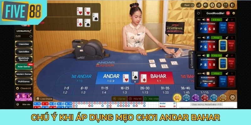 Chú ý khi áp dụng mẹo chơi Andar Bahar