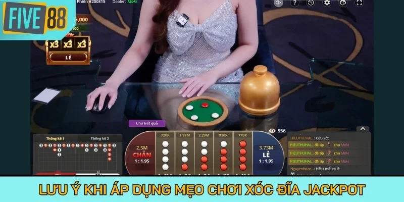 Lưu ý khi áp dụng mẹo chơi Xóc Đĩa Jackpot
