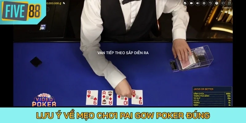 Lưu ý về mẹo chơi Pai Gow Poker đúng